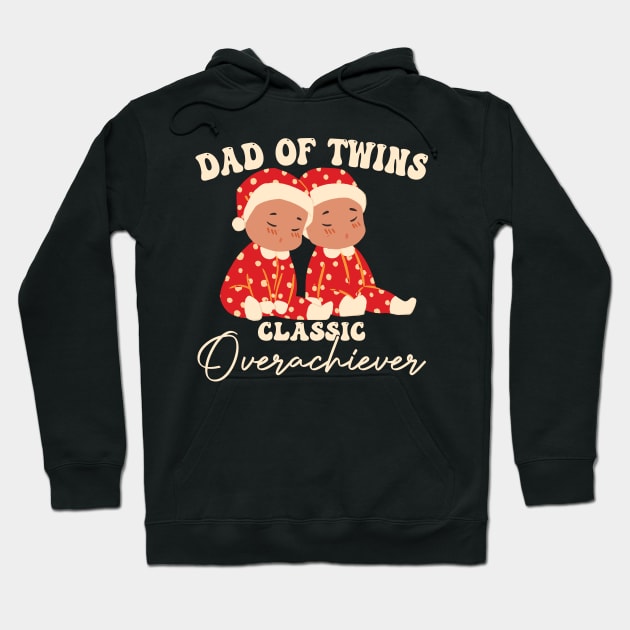 Dad Of Twins Classic Overachiever Fathers Day Twin Parents Hoodie by KB Badrawino